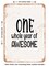 DECORATIVE METAL SIGN - One Whole Year of Awesome - Vintage Rusty Look